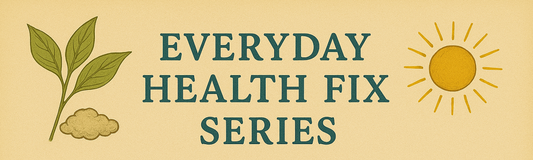 Everyday Health Fix Series